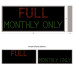 MONTHLY ONLY and FULL Outdoor LED Sign 120-277 VAC, 14x34