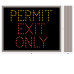 PERMIT EXIT ONLY Parking Garage Sign120-277 VAC, 14x18