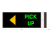 PICK-UP with Left Arrow Backlit LED Sign 120 -277 VAC, 14x34